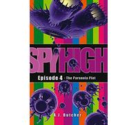 Spy High 1: The Paranoia Plot: Number 4 in series