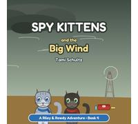 Spy Kittens and The Big Wind (Spy Kittens on the Ranch)