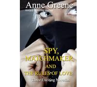 Spy, Matchmaker, and the Rules of Love