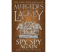 Spy, Spy Again (Family Spies #3): (Family Spies 3)