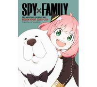 Spy x Family: The Official Anime Guide-Mission Report: 221001-1224 : Volume 2