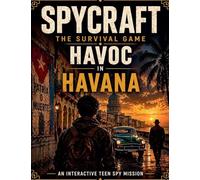 Spycraft, The Survival Game: Havoc in Havana (4)