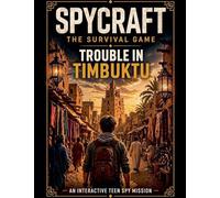 Spycraft, The Survival Game: Trouble in Timbuktu (2)