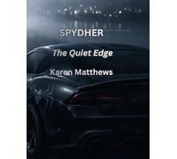 SPYDHER: The Quiet Edge (SPYDHER The Legend)
