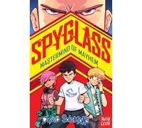 SPYGLASS: Mastermind of Mayhem