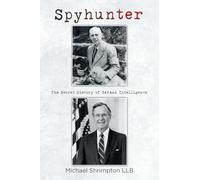Spyhunter: The Secret History of German Intelligence