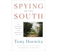 Spying on the South: An Odyssey Across the American Divide