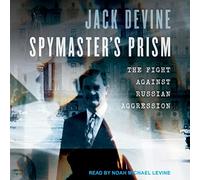 Spymaster's Prism: The Fight against Russian Aggression