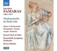 Spyridon Samaras : Spyridon Samaras: Mademoiselle De Belle-Isle CD 2 discs