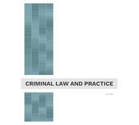SQE1 Criminal Law and Practice (FLK2) - CELE SQE Complete Textbook Series: A Complete Guide to Criminal Liability, Evidence, Procedure, Sentencing and ... Qualifying Examination Preparation by CELE)