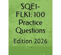 SQE1- FLK1: 100 Practice Questions: Edition 2026