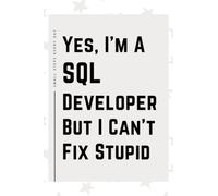 SQL Developer Gifts: Blank Lined Journal Notebook, an Appreciation Thank You and Funny Gift for SQL Developers