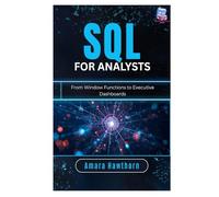 SQL for Analysts: From Window Functions to Executive Dashboards