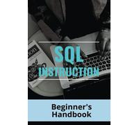 SQL Instruction: Beginner's Handbook