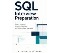 SQL Interview Preparation: Query Patterns, Practice Exercises, and Analyst Case Scenarios
