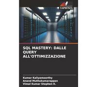 SQL MASTERY: DALLE QUERY ALL'OTTIMIZZAZIONE