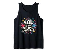 SQL Second Language Data Engineer Data Analyst Engineering Tank Top