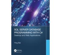 SQL Server Database Programming with C# : Desktop and Web Applications