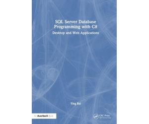 SQL Server Database Programming with C# : Desktop and Web Applications