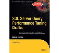 SQL Server Query Performance Tuning Distilled (Books for Professionals by Professionals)