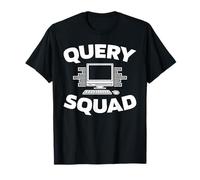 SQL Squad Dbms Security Data - Database Administrator T-Shirt