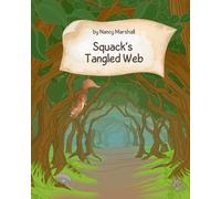 Squack's Tangled Web (Squack of Big Woods)