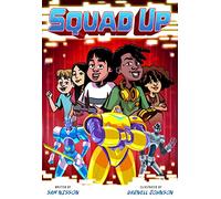 Squad Up, Power Up #2: A Graphic Novel