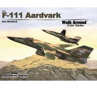 Squadron Signal - General Dynamics F-111 Aardvark Color (Walk Around Series) - SQS5557