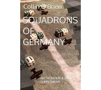 SQUADRONS OF GERMANY: AN "HONOUR & GLORY" SUPPLEMENT (CLAWS-Associated Games)