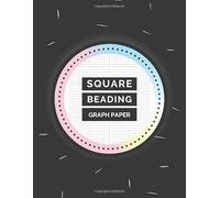 square beading graph paper: seed bead blank pattern paper book