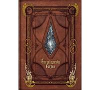 Encyclopaedia Eorzea -the World Of Final Fantasy Xiv-