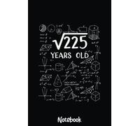 Square Root of 225 15 Years Old 15th Birthday Gift Notebook: Graph Paper Notebook, Grid Paper for Math and Science Students, Quad Ruled 4x4 110 Pages, 6x7549