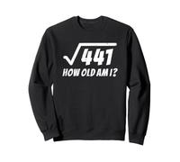 Square Root of 441 Funny 21st Birthday Math Nerd 21 Year Sweatshirt