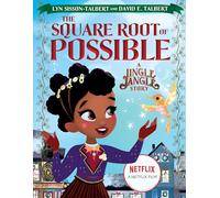 Square Root of Possible: A Jingle Jangle Story, The