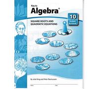 Square Roots and Quadratic Equations: No. 10 (Key to Algebra)
