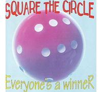 Square the Circle - Everyone'S a Winner