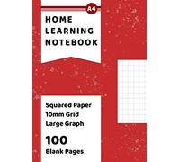 Squared Paper 10mm Large Graph Notebook: 100 Blank Grid Pages with 10mm (1cm) Squares A4 - Large Squares For Children Learning