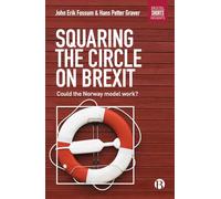 Squaring the circle on Brexit: Could the Norway model work? (Bristol Shorts Insights)