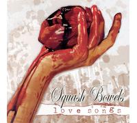 Squash Bowels – Love Songs – CD – US Import (Membran)