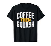Squash Player Runs Coffee Court Time Morning Funny Humor T-Shirt