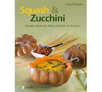 Squash & Zucchini: Pumpkin, Butternut, Musk, Hokkaido, and Zucchini