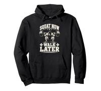Squat Now Walk Later Funny Leg Day Workout Pullover Hoodie