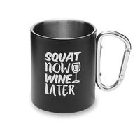 Squat Now Wine Later Workout Funny Metal Cup Carabiner Handle, Camping Mug