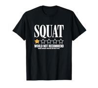Squat Would Not Recommend Fitness Instructor T-Shirt