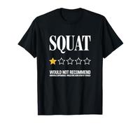 Squat Would Not Recommend Fitness Instructor T-Shirt