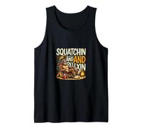 Squatchin and and Relaxin Bigfoot Camping Tank Top