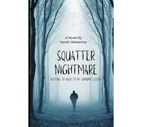 SQUATTER NIGHTMARE: FIGHTING TO HOLD ON TO MY GRANDMA'S LEGACY