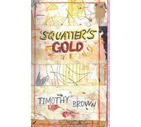 Squatter's Gold: Book 1: Sam White Homeless Mysteries