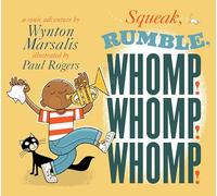 Squeak! Rumble! Whomp! Whomp! Whomp!: A Sonic Adventure