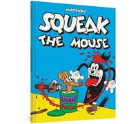 Squeak The Mouse by Massimo Mattioli (Hardcover, 2021)